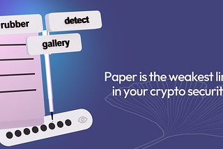 Why writing your seedphrase on paper could cost you everything…
