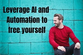 Why Did I Start Using AI and Automation Tools?