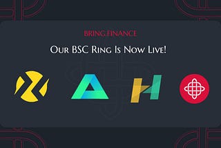 bRing is Live on BSC!