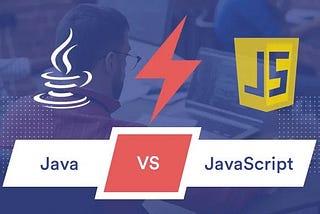 JavaScript Vs. Java…
