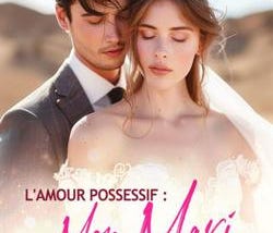 Lire en ligne gratuitement L’amour possessif : mon mari handicapé Chapitre 1 Et si on se mariait |…