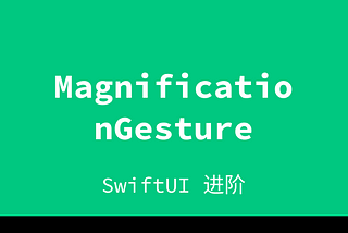 MagnificationGesture in SwiftUI