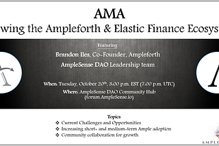 AMA with the AmpleSense DAO Leadership and Brandon Iles, co-founder Ampleforth (10/20/202