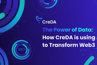 The Power of Data: How CreDA is using AI to Transform Web3