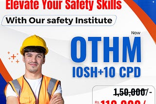 IOSH SAFETY COURSE | IOSH Managing Safely Course