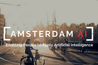 Amsterdam AI #6 — Community Update