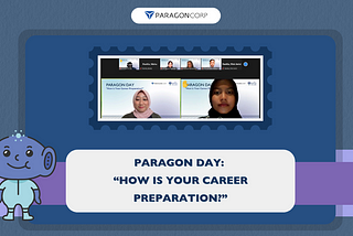 Paragon Day: “How is Your Career Preparation?”