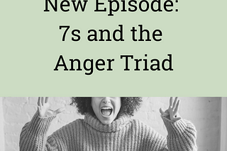 Enneagram 7s and the Anger Triad