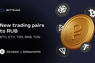 New trading pairs against the RUB: BTC, ETH, TRX, BNB, TON