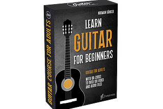 “Strumming Success: Learn Guitar for Beginners — A Comprehensive Guitar Course Tailored for Adults”