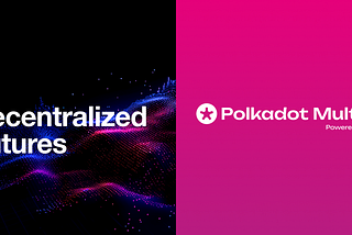 Decentralized Futures: Introducing Polkadot Multisig Powered by Signet