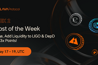 Week 2 of “Boost of the Week”: Bridge and Add Liquidity to DepD & LIGO, Claim 3x LA Points!