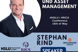 Real Estate Investment and Asset Management Conference 2024 HSLU/ Rics x BrickMark Group AG