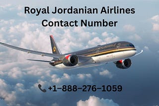 Royal Jordanian Airlines customer care support service number for personalized assistance: +1–888–276–1059.