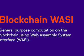 Blockchain-Flavored WASI