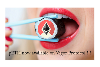 pETH now available on Vigor Protocol!