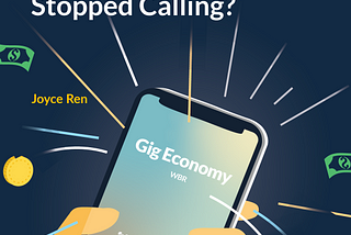 Has The Gig Economy Stopped Calling?
