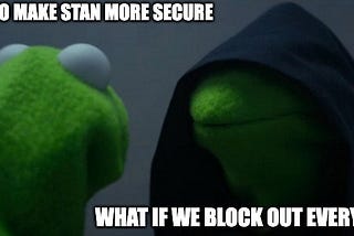 The Time Our Security Engineer Made Stan Too Secure