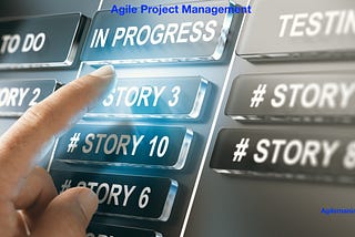 What is Agile project management? Step by Step Guide to Agile Project Management