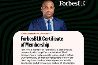 CEO Expresses delight to be nominated as a member of ForbesBLK