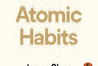 Atomic Habits — Summary