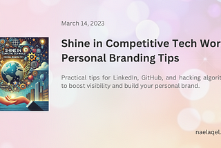 Shine in Competitive Tech World: Personal Branding Tips