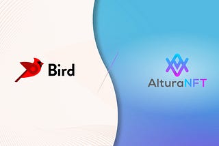 Bird Fosters Partnerships with Altura to Map the NFT Revolution
