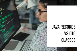 Java Records vs Regular DTO Classes: When to Use What?