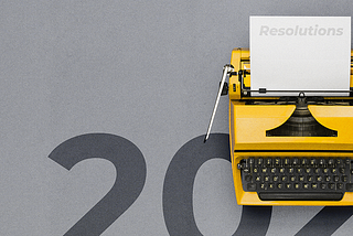 Three 2021 Resolutions for Marketing Pros