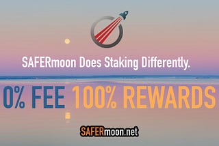 How SAFERmoon Staking is Built Differently