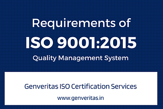 Requirements of ISO 9001:2015