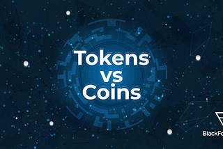 Tokens vs. Coins