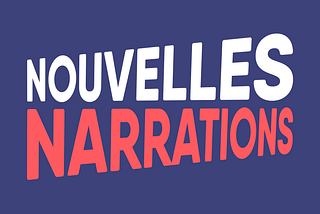 Je lance le podcast “Nouvelles Narrations” le 2 mars !