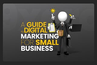 A Guide to Digital Marketing for Small Business