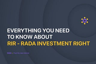 Everything you need to know about RIR — RADA Investment Right