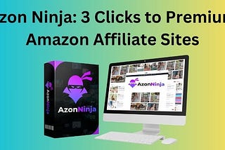 Azon Ninja: 3 Clicks to Premium Amazon Affiliate Sites