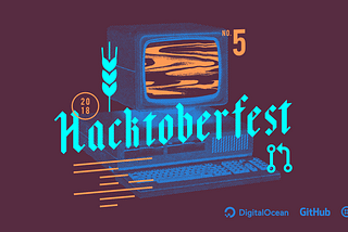 Hacktoberfest 2018 — My foray into the World of Open Source