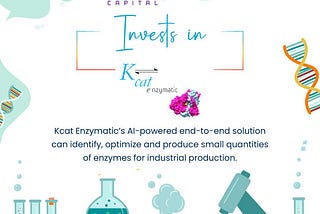 Why did we invest? — Kcat Enzymatic
