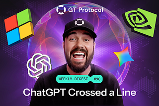 GT Protocol AI Digest №90: AI Starts Crossing Personal Boundaries