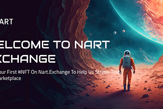 Welcome to Nart’s Testnet Campaign!