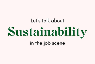 Let’s talk about Sustainability