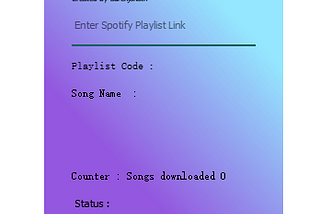 Building an Interface for our Spotify Song Downloader with PyQt5