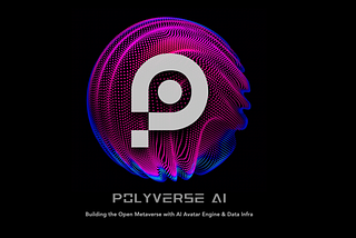 A New Era of AGI and Data Economy — POLYVERSE AI Completes Ecosystem Upgrades
