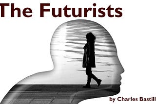 The Futurists