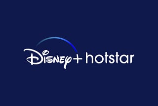 Disney+ Hotstar — A brief UX Case Study