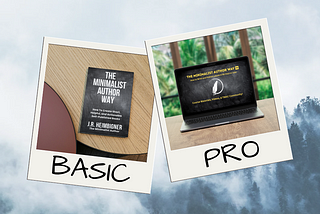 The Minimalist Author Way: Two Powerful Paths to Publishing Success