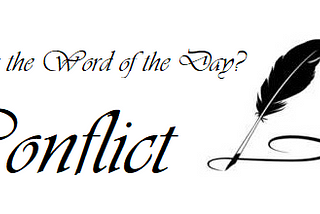Random Word: Conflict