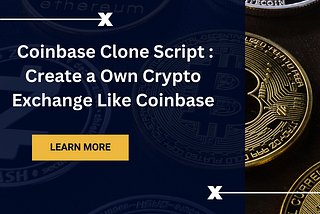 Create a Own Crypto Exchange Like Coinbase