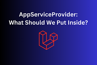 Must-Have Configurations in Your Laravel AppServiceProvider.php