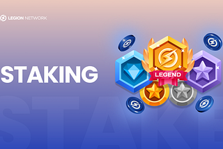 Earn Rewards Easily: How Legion Network Makes Staking Simple for Beginners